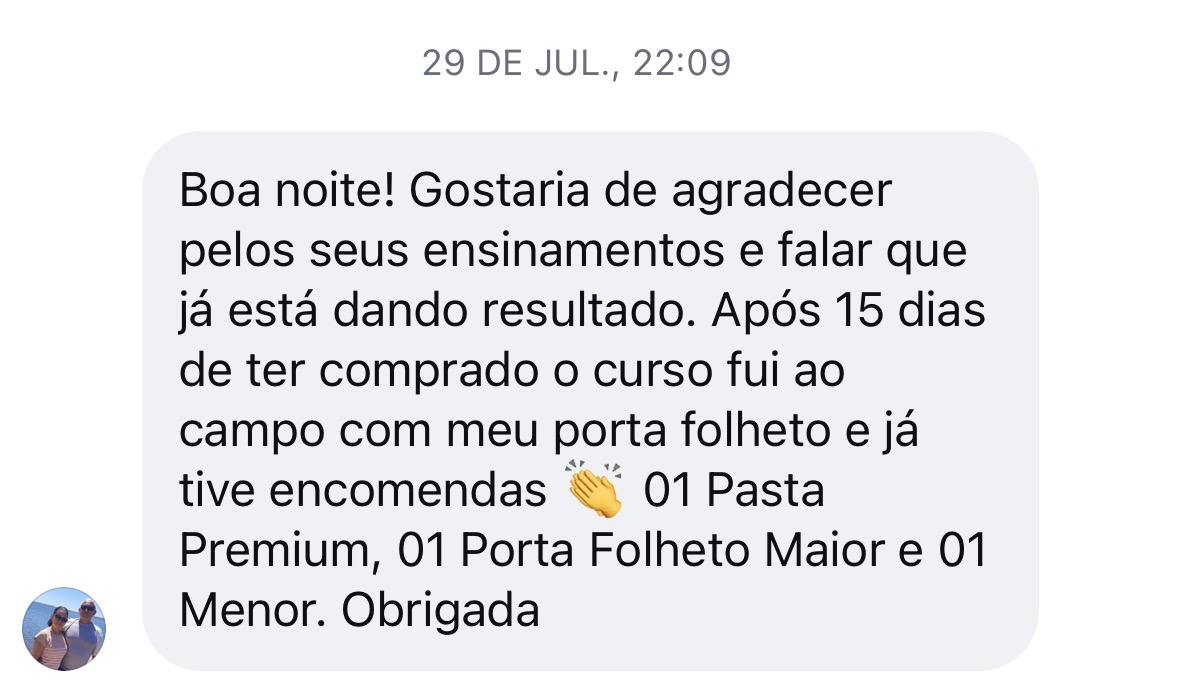 Mensagem de aluna agradecendo pelas primeiras encomendas após 15 dias de curso